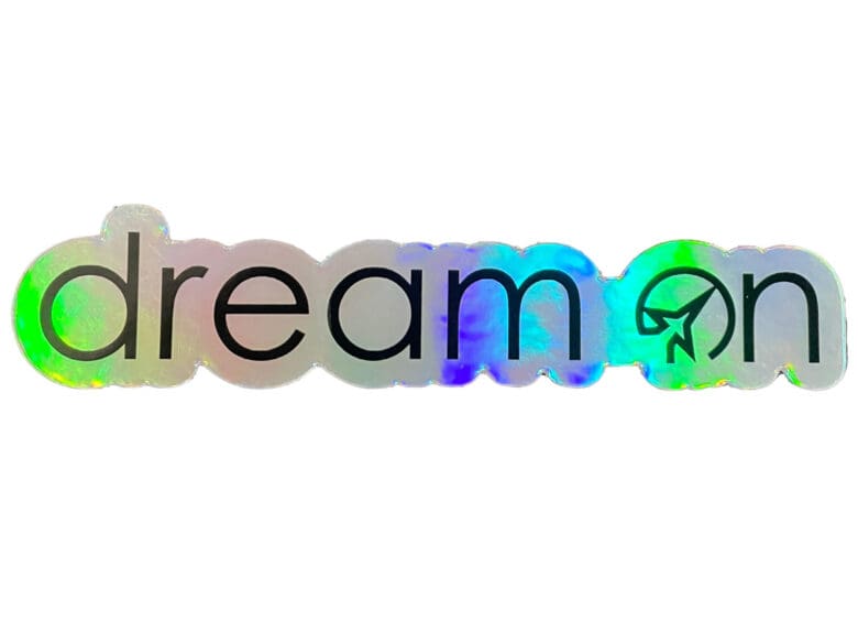 Hologram Dream On Sticker